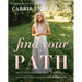 Find Your Path: Honor Your Body, Fuel Your Soul, and Get Strong with the Fit52 Life