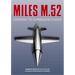 Miles M.52: Gateway to Supersonic Flight