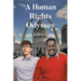 A Human Rights Odyssey: From Dreams Deferred to Reconciliation