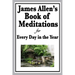 James Allen's Book of Meditations for Every Day in the Year: Daily Reflections on Thought, Character, and the Discipline of Mind