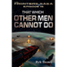 Ep.#15 - "That Which Other Men Cannot Do"