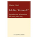 Ich Bin. Wer Noch?