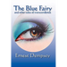 The Blue Fairy and Other Tales of Transcendence