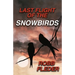 Last Flight of the Snowbirds