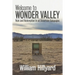 Welcome to Wonder Valley: Ruin and Redemption in an American Galapagos