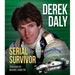 Derek Daly: Serial Survivor