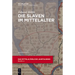 Die Slaven im Mittelalter