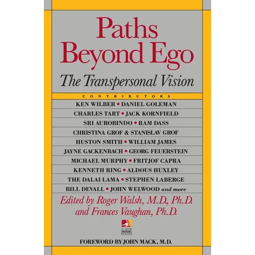 Paths Beyond Ego: The Transpersonal Vision - Paperback