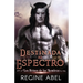 Destinada Al Espectro