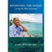 Revisiting the Ocean: Living the Blue Economy