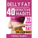 Belly Fat: 40 EFFECTIVE HABITS to BURN BELLY FAT for A SLIM WAIST (Belly Fat, Fat Burning For Women, Weight Loss, Zero Belly Diet