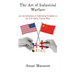 The Art of Industrial Warfare: An introduction to Industrial Combat in the US China Trade War