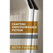 Crafting Unputdownable Fiction