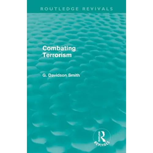 Combating Terrorism (Routledge Revivals)