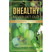 DHEALTHY- Never Get Old: How I Live Infinitely Without Aging