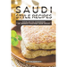Saudi Style Recipes: Your Go-To Cookbook of Middle Eastern Dish Ideas!