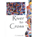 River to Cross