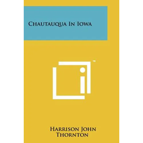 Chautauqua In Iowa