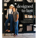 Designed to Last: Our Journey of Building an Intentional Home, Growing in Faith, and Finding Joy in the In-Between