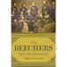 The Beechers: America's Most Influential Family