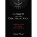The Cobwebs in the Christian Soul: And How to Zap the Spider Who Made Them