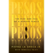Pesos: The Rise and Fall of a Border Family