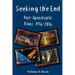 Seeking the End: Post-Apocalyptic Films 1916-2016