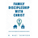 Family Discipleship with Christ: A Map of God's Promises for Congregations and Families