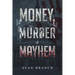Money, Murder & Mayhem