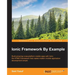 Ionic Framework By Example