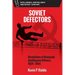 Soviet Defectors: Revelations of Renegade Intelligence Officers, 1924-1954