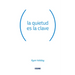 La Quietud Es La Clave