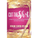Cut the SH*T: 33 Ways To Stop Having Insignificant Thoughts and Polish Your Mindset