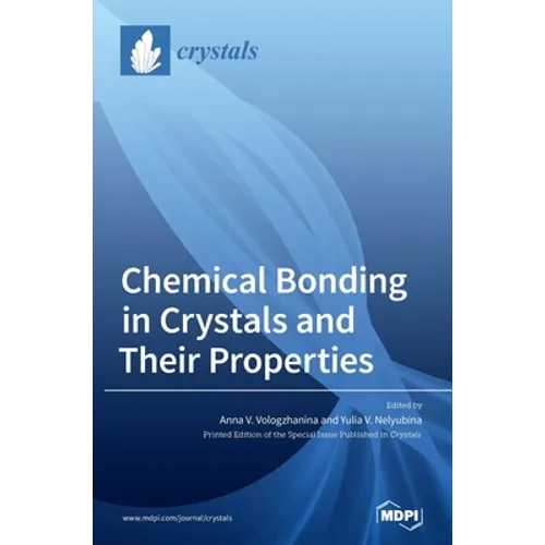 Chemical Bonding in Crystals and Their Properties