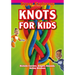 Knots for Kids