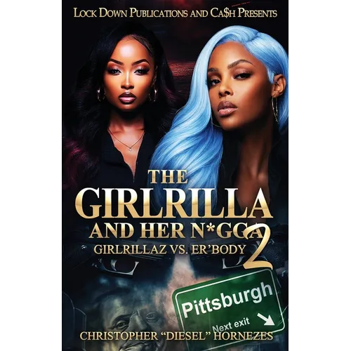 The Girlrilla and Her N*gga 2