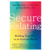 Secure Relating: Holding Your Own in an Insecure World