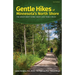Gentle Hikes of Minnesota's North Shore: The Area's Most Scenic Hikes Less Than 3 Miles