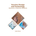 Vaccine Design and Technology: Advances in Veterinary Medicine