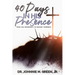 40 Days in His Presence