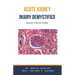 Acute Kidney Injury Demystified: Doctor's Secret Guide