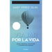 Viajar Por La Vida. 10 Aniversario / Journey Through Life. 10th Anniversary