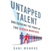 Untapped Talent: Unleashing the Power of the Hidden Workforce