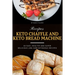 Keto Chaffle and Keto Bread Machine Recipes: 60 Easy, Healthy and Super Delicious Low-Carb Ketogenic Recipes