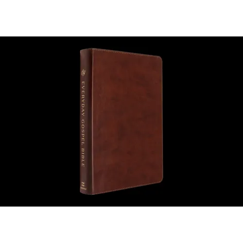 ESV Everyday Gospel Bible: Connecting Scripture to All of Life (Trutone, Chestnut)