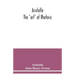 Aristotle; The "art" of rhetoric