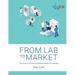 From Lab to Market: The Process of Commercializing Medical Technologies