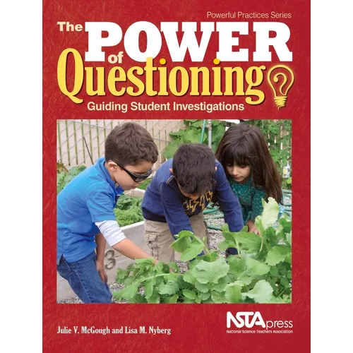 The Power of Questioning: Guiding Student Investigations