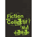 Fiction Collectif: Un Montage de Métafiction de Mythe et d'Incandescence