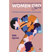 Women CFO Stories: 11 Global Leaders Who Lead By Example To Dream Big!